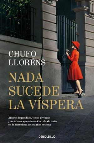 NADA SUCEDE LA VÍSPERA | 9788466379632 | LLORÉNS, CHUFO