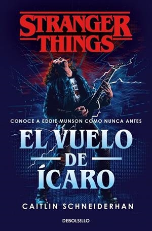 STRANGER THINGS : EL VUELO DE ÍCARO | 9788466372398 | SCHNEIDERHAN, CAITLIN