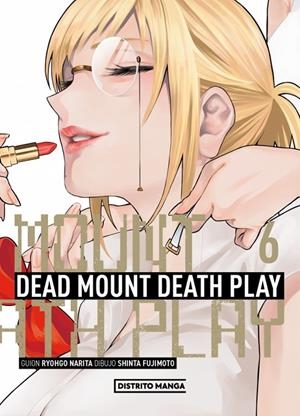 DEAD MOUNT DEATH PLAY 06 | 9788419819772 | FUJIMOTO, SHINTA / NARITA, RYOHGO