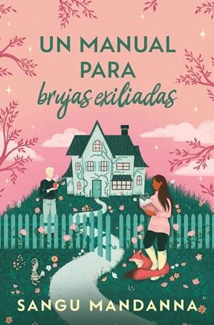 MANUAL PARA BRUJAS EXILIADAS, UN | 9788466680868 | MANDANNA, SANGU