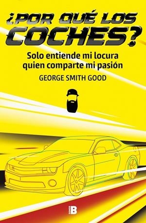 POR QUÉ LOS COCHES? | 9788466682886 | SMITH GOOD, GEORGE