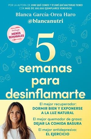 5 SEMANAS PARA DESINFLAMARTE | 9788418055683 | GARCÍA-OREA HARO, BLANCA (@BLANCANUTRI)