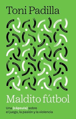 MALDITO FÚTBOL | 9791387801014 | PADILLA, TONI