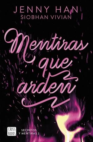 SECRETOS Y MENTIRAS 02. MENTIRAS QUE ARDEN | 9788408308676 | HAN, JENNY / VIVIAN, SIOBHAN