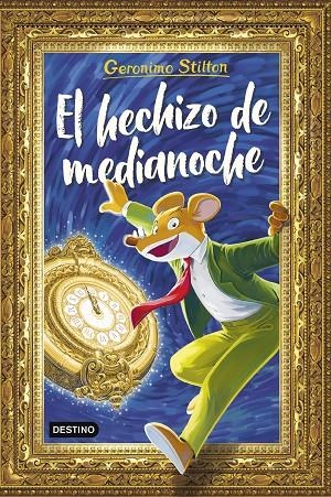 GERONIMO STILTON. EL HECHIZO DE MEDIANOCHE | 9788408308881 | STILTON, GERONIMO