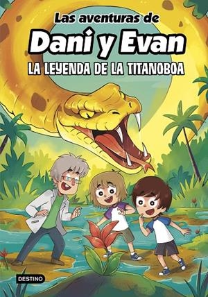 AVENTURAS DE DANI Y EVAN 13, LAS. LA LEYENDA DE LA TITANOBOA | 9788408309444