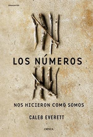 NÚMEROS NOS HICIERON COMO SOMOS, LOS | 9788491998112 | EVERETT, CALEB