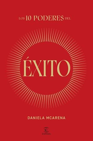 10 PODERES DEL ÉXITO, LOS | 9788467077940 | MCARENA, DANIELA