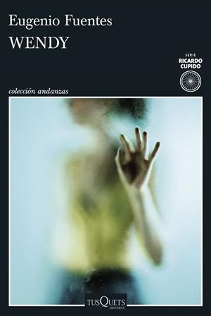 WENDY (RICARDO CUPIDO 9) | 9788411076845 | FUENTES, EUGENIO
