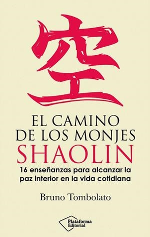 CAMINO DE LOS MONJES SHAOLIN, EL | 9791387813253 | TOMBOLATO, BRUNO
