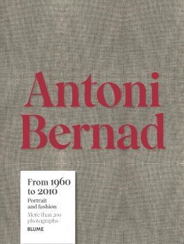 ANTONI BERNAD. FROM 1960 TO 2010 | 9791387881030 | BERNAD, ANTONI
