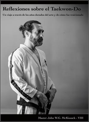 REFLEXIONES SOBRE EL TAEKWON-DO | 9788420307176 | MCKISSOCK, JOHN W. G.