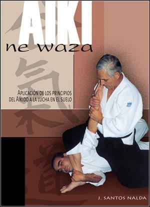 AIKI NE WAZA | 9788420304281 | NALDA ALBIAC, JOSE SANTOS