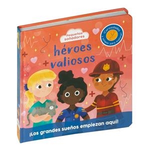 PEQUEÑOS SOÑADORES. HEROES VALIOSOS | 9788410517066