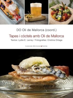 TAPES I CÒCTELS AMB OLI DE MALLORCA | 9788410377523 | OLI DE MALLORCA, D. O.