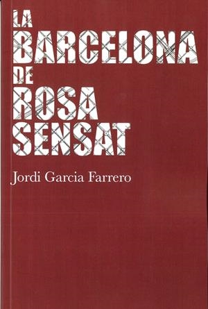 BARCELONA DE ROSA SENSAT, LA | 9788412789485 | GARCIA FARRERO, JORDI