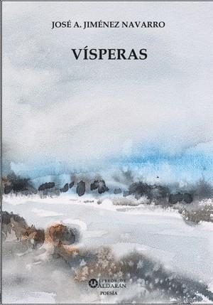 VÍSPERAS | 9788412970920 | JIMÉNEZ NAVARRO, JOSÉ ANTONIO