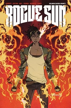 ROGUE SUN 04 : DIVINITY | 9788467978889 | PARROT, RYAN / ABEL / RENNA, MARCO / MARQUES, NATALIA