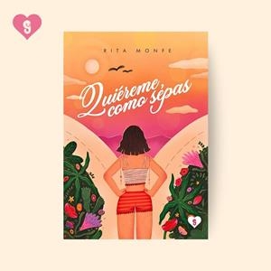 QUIEREME, COMO SEPAS | 9788412869965 | MONFE, RITA