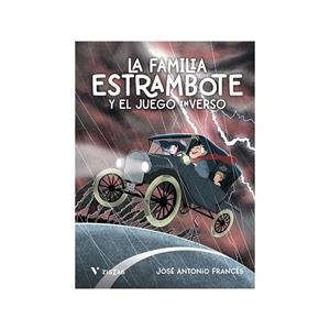 FAMILIA ESTRAMBOTE Y EL JUEGO INVERSO, LA | 9788411936484 | FRANCES, JOSE ANTONIO