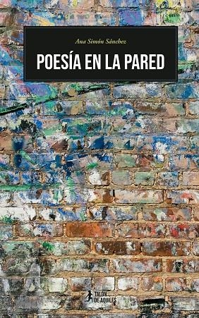 POESÍA EN LA PARED | 9791387807528 | SIMON SANCHEZ, ANA