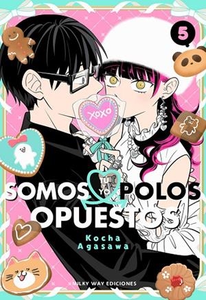 TÚ Y YO SOMOS POLOS OPUESTOS 05 | 9791387831646 | AGASAWA, KOCHA