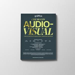 REVISTA GRAFFICA 38 : CREAR CON AUDIOVISUAL | 9788412567083 | VARIOS AUTORES