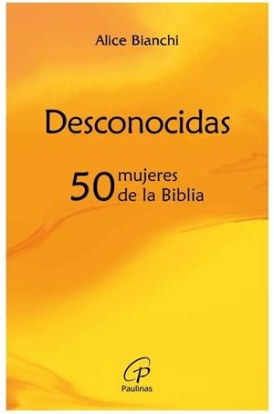 DESCONOCIDAS | 9788419408587 | BIANCHI, ALICE