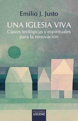 IGLESIA VIVA, UNA | 9788430122745 | JUSTO DOMINGUEZ, EMILIO J.