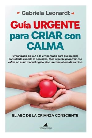 GUIA URGENTE PARA CRIAR CON CALMA | 9788419962577 | LEONARDT, GABRIELA