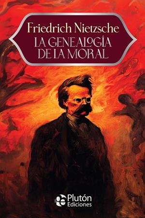 GENEALOGÍA DE LA MORAL, LA | 9791387692759 | NIETZSCHE, FRIEDRICH