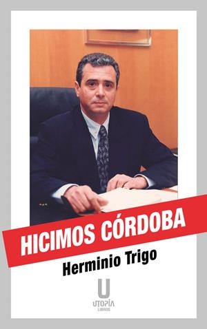 HICIMOS CORDOBA | 9791399036084 | TRIGO, HERMINIO