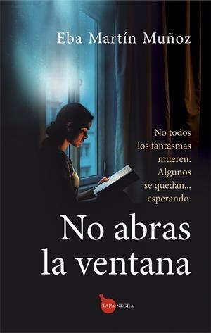 NO ABRAS LA VENTANA | 9788410529656 | MARTIN MUÑOZ, EBA