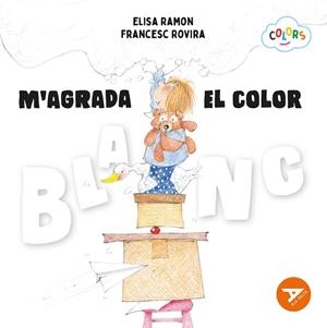 M'AGRADA EL COLOR BLANC | 9788447955183 | RAMON, ELISA