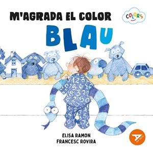 M'AGRADA EL COLOR BLAU | 9788447955190 | RAMON, ELISA