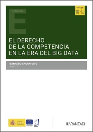 DERECHO DE LA COMPETENCIA EN LA ERA DEL BIG DATA, EL | 9788410853140 | CACHAFEIRO, FERNANDO