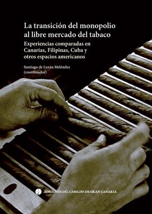 TRANSICIÓN DEL MONOPOLIO AL LIBRE MERCADO DEL TABACO, LA | 9788413531663 | VARIOS AUTORES