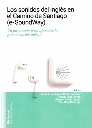 SONIDOS DEL INGLÉS EN EL CAMINO DE SANTIAGO, LOS | 9788411880664
