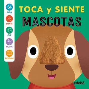 MASCOTAS - TOCA Y SIENTE | 9788468375380 | HARKNESS, ROSE