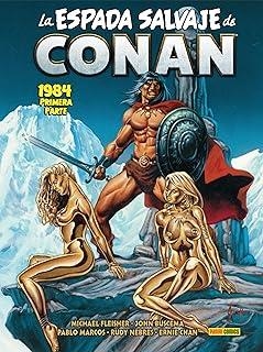 MARVEL LIMITED. LA ESPADA SALVAJE DE CONAN 15 : 1984 PRIMERA PARTE | 9788410497559 | BUSCEMA, JOHN / MARCOS, PABLO / FLEISHER, MICHAEL