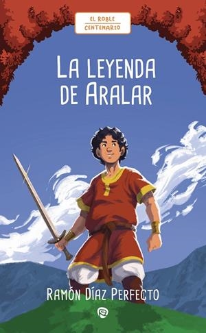 LEYENDA DE ARALAR, LA | 9788432171765 | DÍAZ PERFECTO, RAMÓN