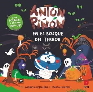 ANTÓN PIÑÓN EN EL BOSQUE DEL TERROR | 9788410550551 | KESELMAN, GABRIELA