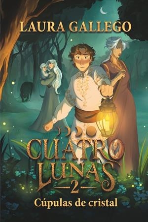 CUATRO LUNAS 02. CÚPULAS DE CRISTAL | 9788410550698 | GALLEGO, LAURA