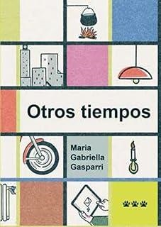 OTROS TIEMPOS | 9788412828030 | GASPARRI, MARIA GABRIELA