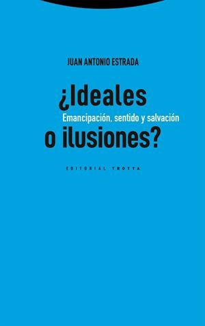 IDEALES O ILUSIONES? | 9788413643359 | ESTRADA DIAZ, JUAN ANTONIO