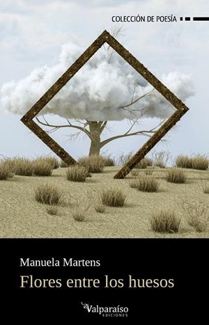 FLORES ENTRE LOS HUESOS | 9791387538781 | MARTENS, MANUELA