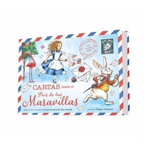 CARTAS DESDE EL PAÍS DE LAS MARAVILLAS | 9788412991901 | CARROL, LEWIS / TENNIEL, JOHN / WIDLUND, FILIPPA