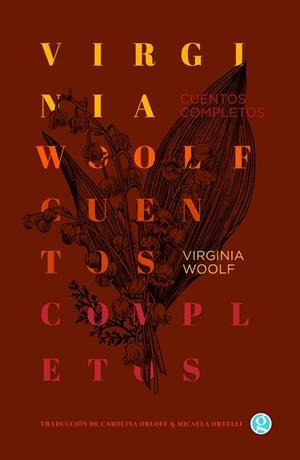 CUENTOS COMPLETOS (VIRGINIA WOOLF) | 9788412479157 | WOOLF, VIRGINIA