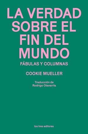 VERDAD SOBRE EL FIN DEL MUNDO, LA | 9791399050882 | MUELLER, COOKIE