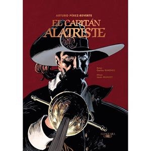 CAPITAN ALATRISTE, EL (ADAPTACIÓN GRÁFICA) | 9791387741754 | PEREZ-REVERTE, ARTURO / GIMÉNEZ, CARLOS / MUNDET, JOAN